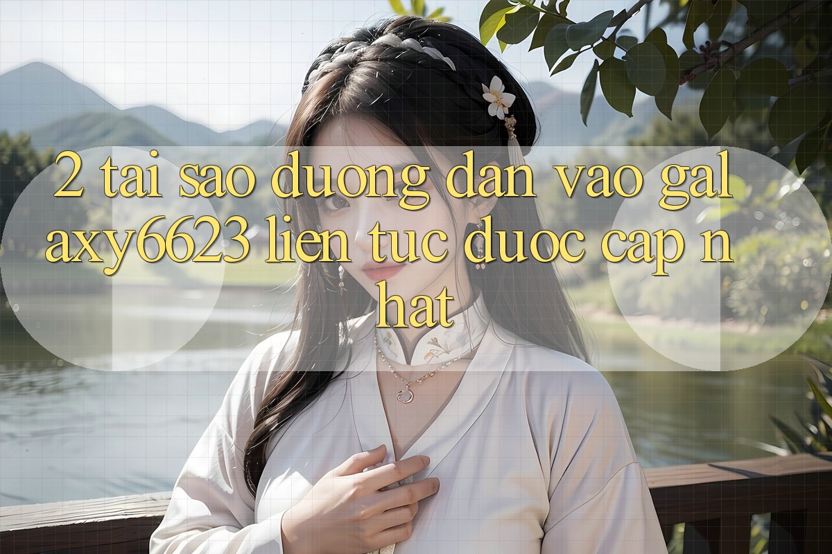 2. Tại Sao Đường dẫn Vào Galaxy6623 Liên tục Được Cập Nhật?