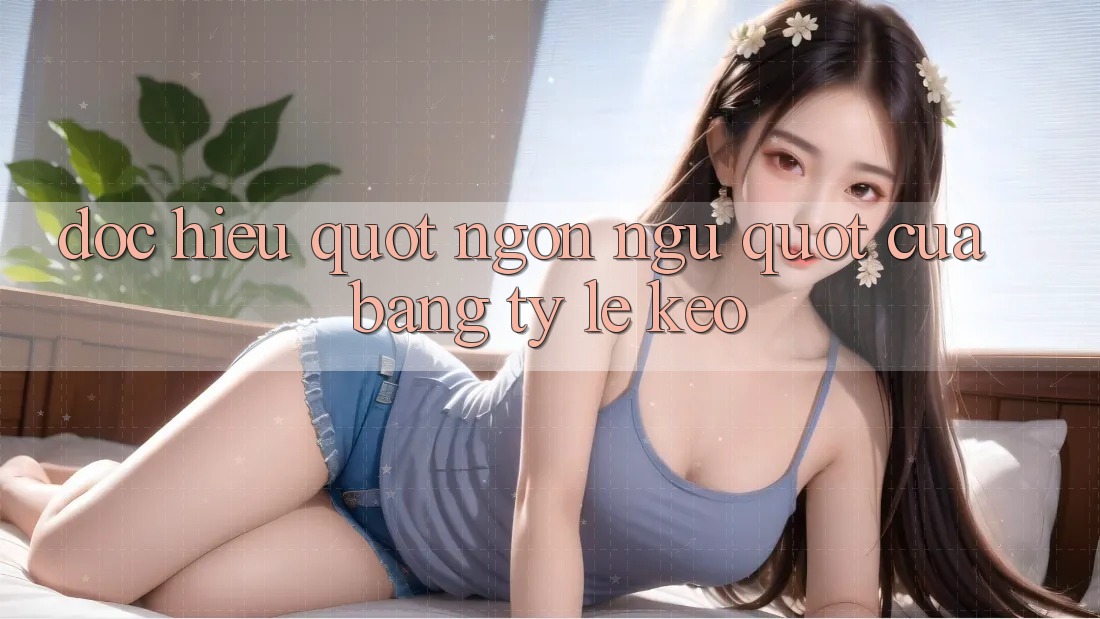 Đọc Hiểu " Ngôn Ngữ" Của Bảng Tỷ Lệ Kèo