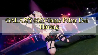 galaxy6623 game poker doi thuong