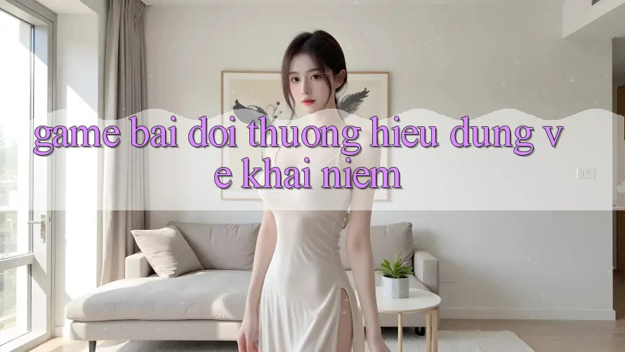 “Game Bài Đôi Thưởng” – Hiểu Đúng Về Khái Niệm