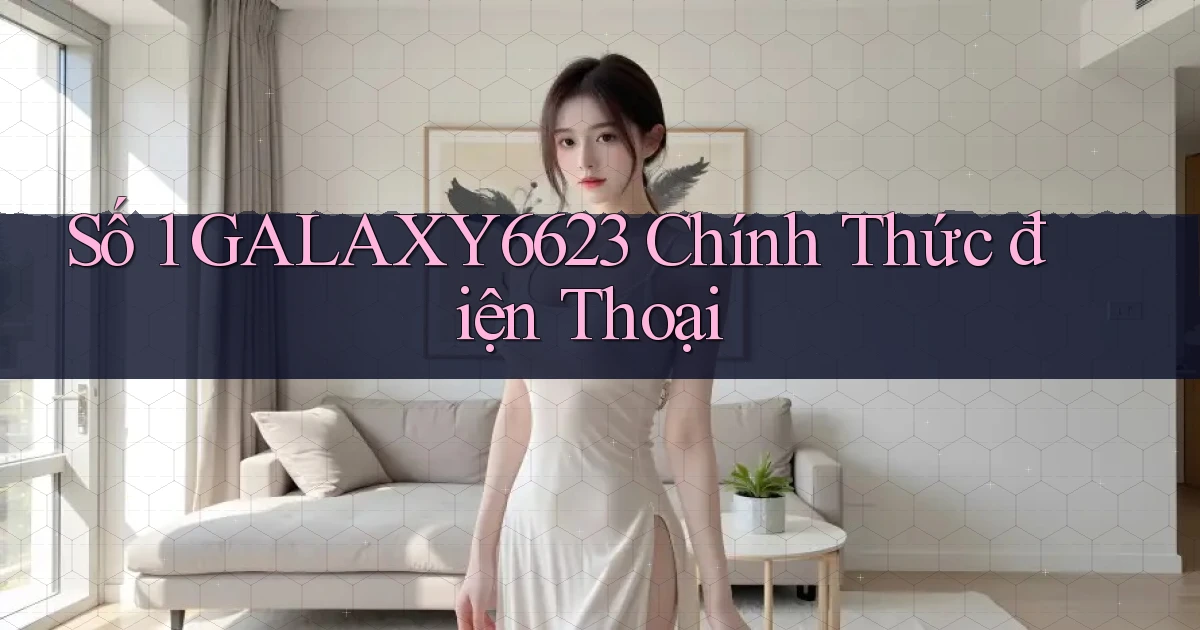 số 1 galaxy6623 chính thức điện thoại